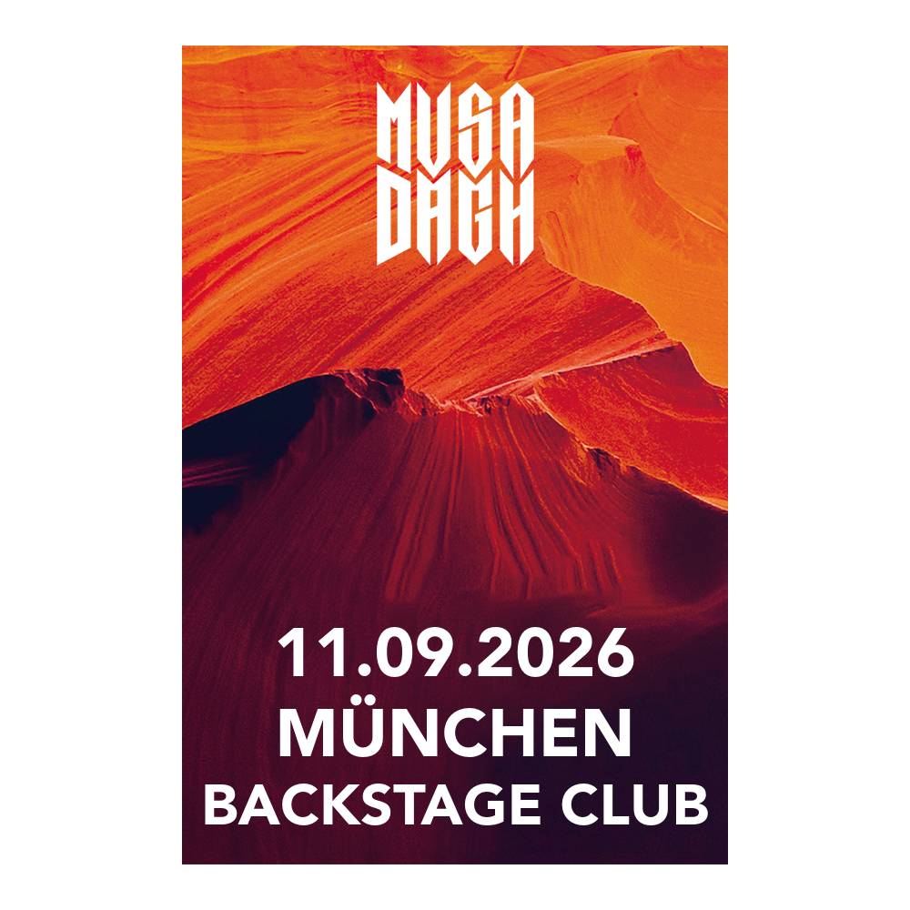 Musa Dagh 11.09.2026 München, Backstage Club
