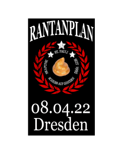 RANTANPLAN 'Drauf Geschissen Tour' 08.04.2022 Dresden 